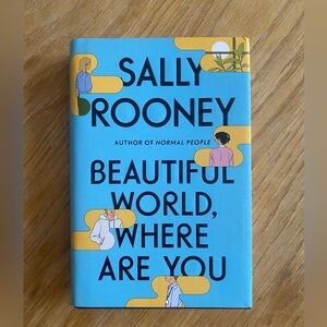 📚Beautiful World, Where Are You by Sally Rooney